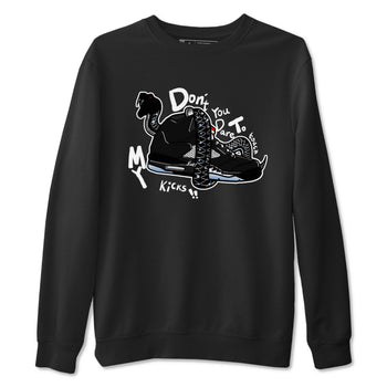 5s Black Metallic Reimagined shirts to match jordans Don't Touch My Kicks best t shirts to wear with jordans Air Jordan 5 Reimagined match shoes to clothes SNRT Sneaker Tees unisex cotton Black 2 shirts