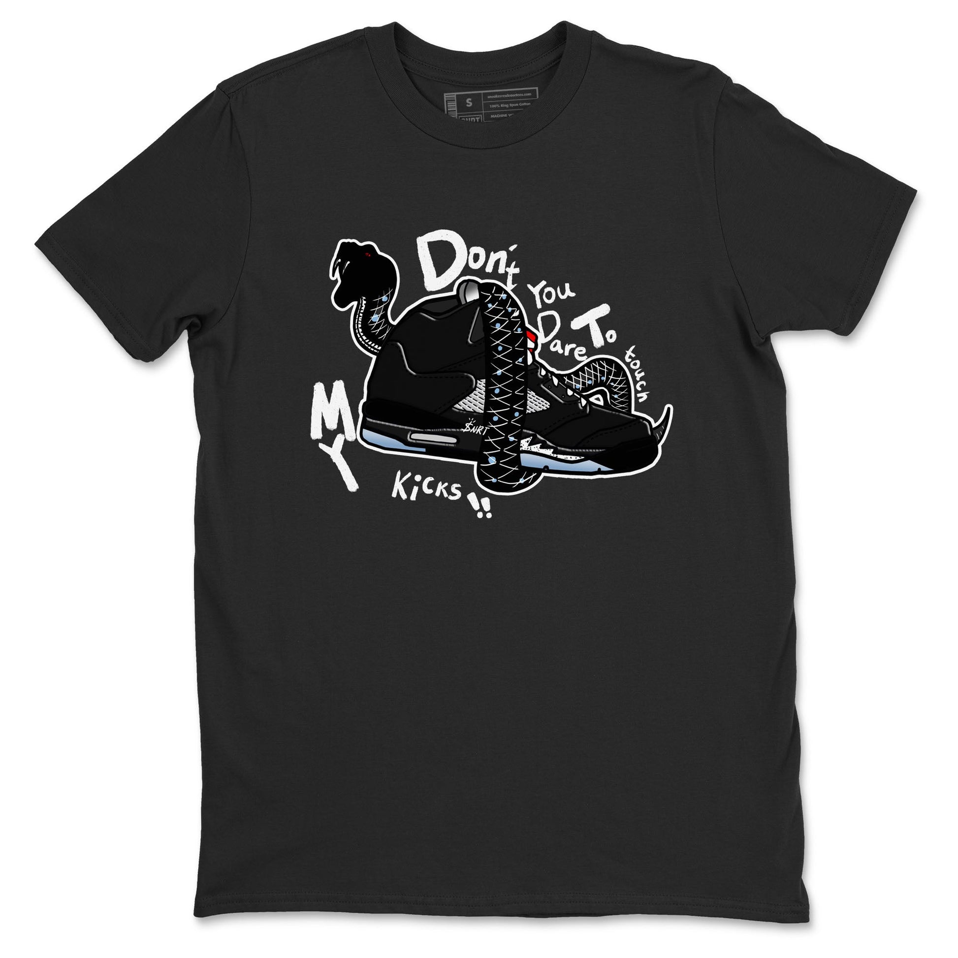 5s Black Metallic Reimagined shirts to match jordans Don't Touch My Kicks best t shirts to wear with jordans Air Jordan 5 Reimagined match shoes to clothes SNRT Sneaker Tees unisex cotton Black 2 shirts