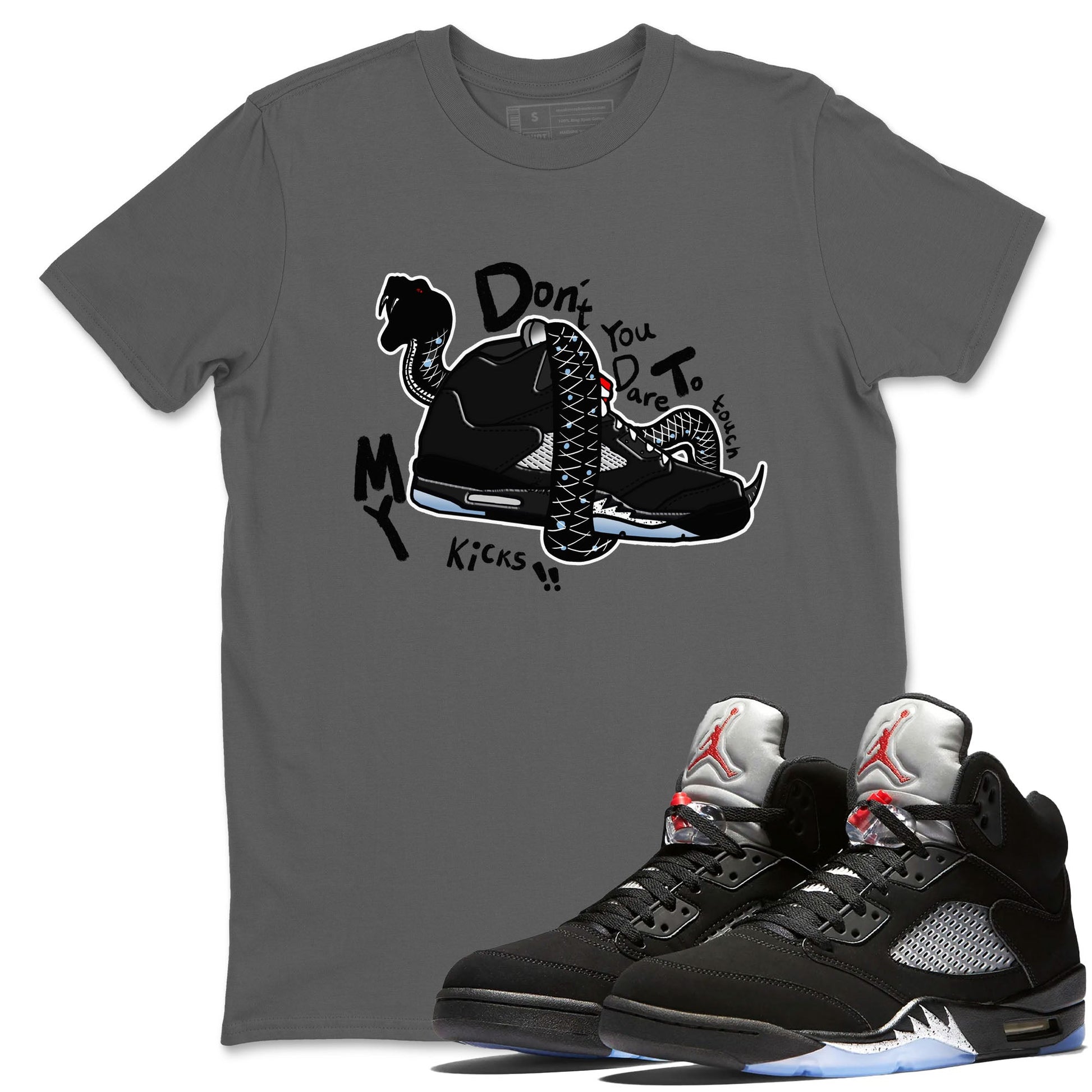 5s Black Metallic Reimagined shirts to match jordans Don't Touch My Kicks best t shirts to wear with jordans Air Jordan 5 Reimagined match shoes to clothes SNRT Sneaker Tees unisex cotton Cool Grey 1 shirts