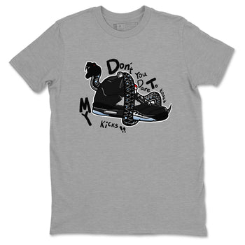 5s Black Metallic Reimagined shirts to match jordans Don't Touch My Kicks best t shirts to wear with jordans Air Jordan 5 Reimagined match shoes to clothes SNRT Sneaker Tees unisex cotton Heather Grey 2 shirts