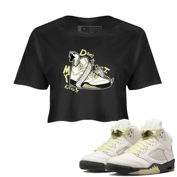 Sneaker match tees – Sneaker Tees To Match Air Jordan 5 Luminous Green Shoes – Don't Touch My Kicks Crop T-Shirt Black 1