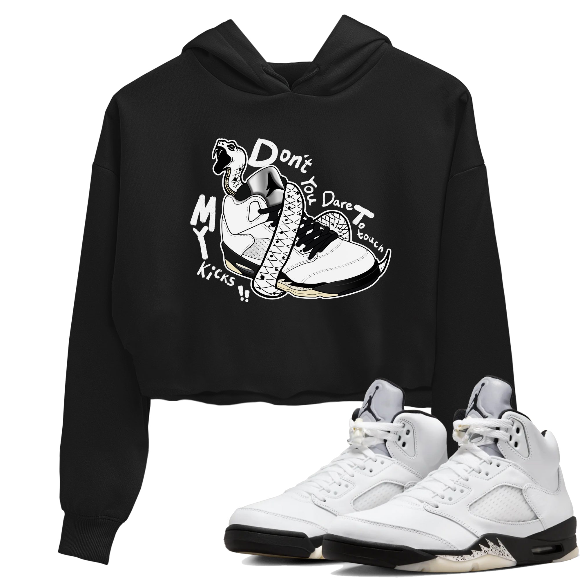 5s White Black shirts to match jordans Don't Touch My Kicks sneaker match tees Air Jordan 5 Retro White Black match shoes to clothes SNRT Sneaker Tees unisex cotton Black 1 crop tee