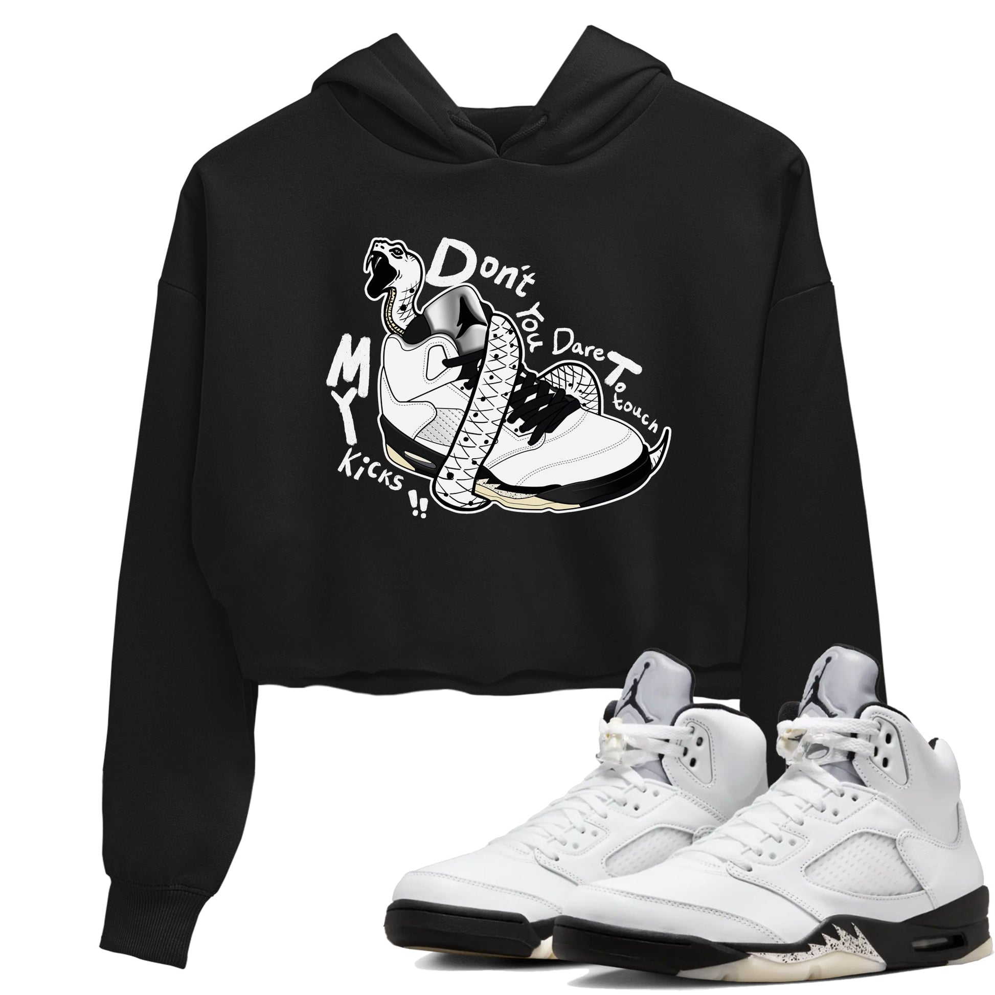 5s White Black shirts to match jordans Don't Touch My Kicks sneaker match tees Air Jordan 5 Retro White Black match shoes to clothes SNRT Sneaker Tees unisex cotton Black 1 crop tee