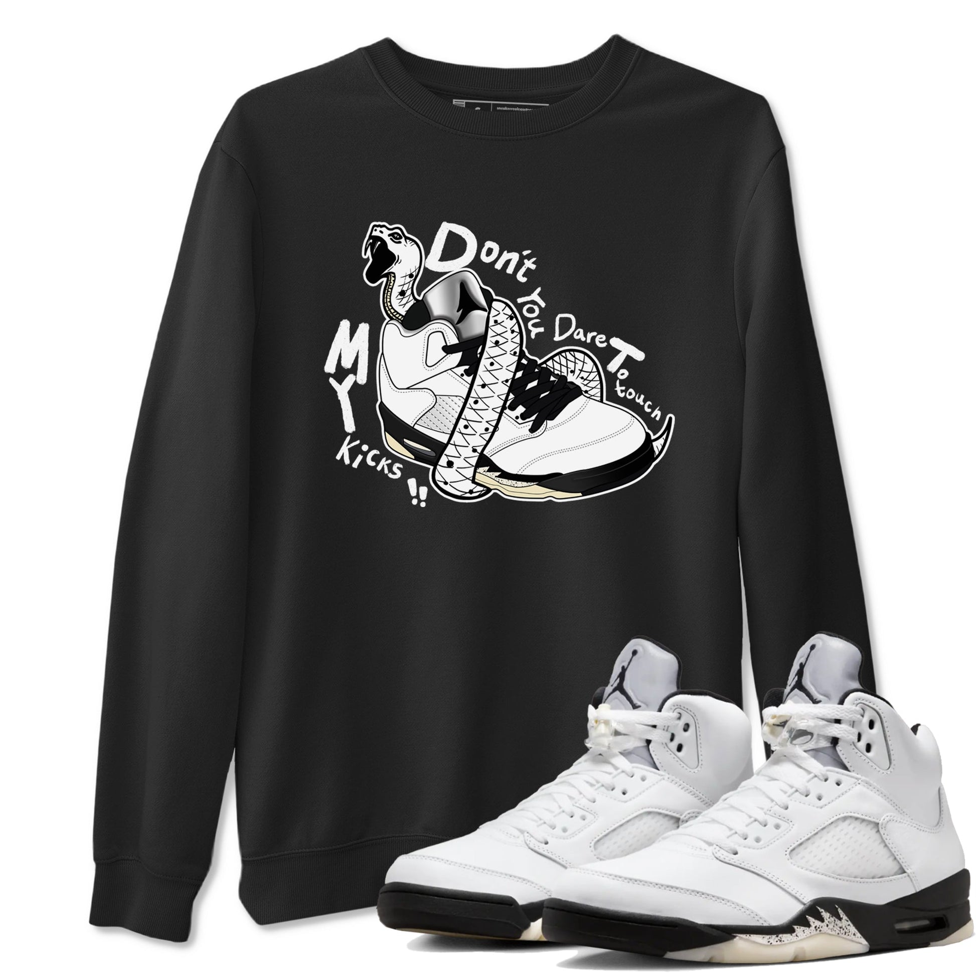 5s White Black shirts to match jordans Don't Touch My Kicks sneaker match tees Air Jordan 5 Retro White Black match shoes to clothes SNRT Sneaker Tees unisex cotton Black 1 shirts