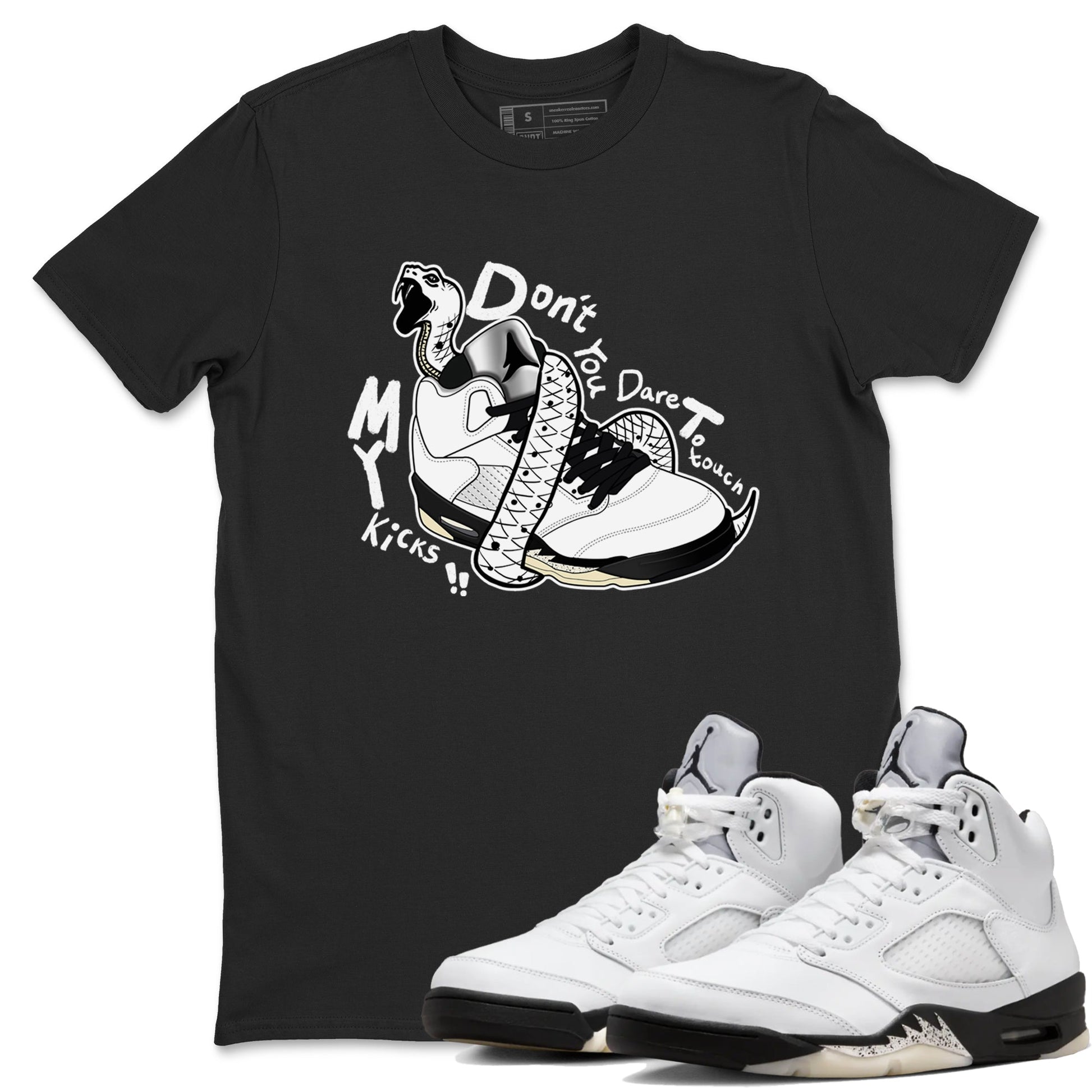 5s White Black shirts to match jordans Don't Touch My Kicks sneaker match tees Air Jordan 5 Retro White Black match shoes to clothes SNRT Sneaker Tees unisex cotton Black 1 shirts