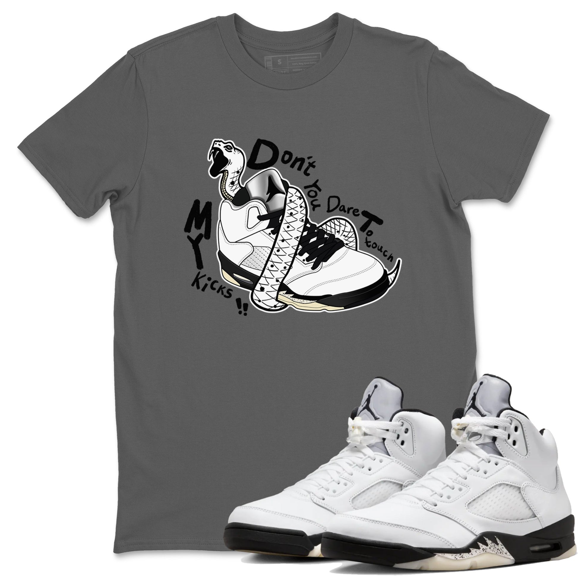 5s White Black shirts to match jordans Don't Touch My Kicks sneaker match tees Air Jordan 5 Retro White Black match shoes to clothes SNRT Sneaker Tees unisex cotton Cool Grey 1 shirts