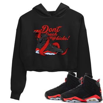 Sneaker match tees – Sneaker Tees To Match Air Jordan 6 Reverse Infrared Shoes – Don't Touch My Kicks Crop T-Shirt Black 1