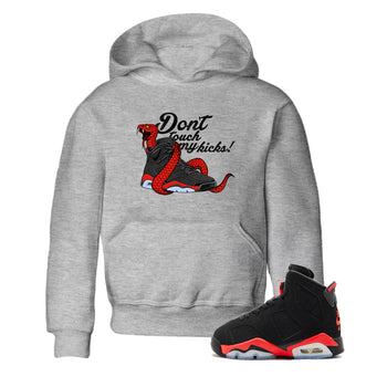 Sneaker match tees – Sneaker Tees To Match Air Jordan 6 Reverse Infrared Shoes – Don't Touch My Kicks Kids T-Shirt Heather Grey 1