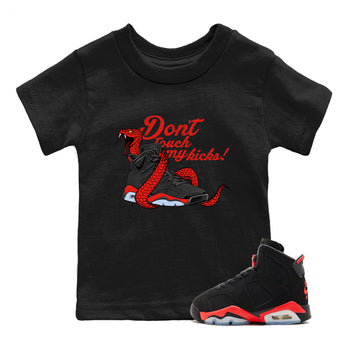 Sneaker match tees – Sneaker Tees To Match Air Jordan 6 Reverse Infrared Shoes – Don't Touch My Kicks Kids T-Shirt Black 1