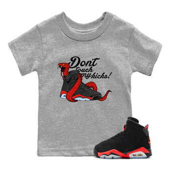 Sneaker match tees – Sneaker Tees To Match Air Jordan 6 Reverse Infrared Shoes – Don't Touch My Kicks Kids T-Shirt Heather Grey 1