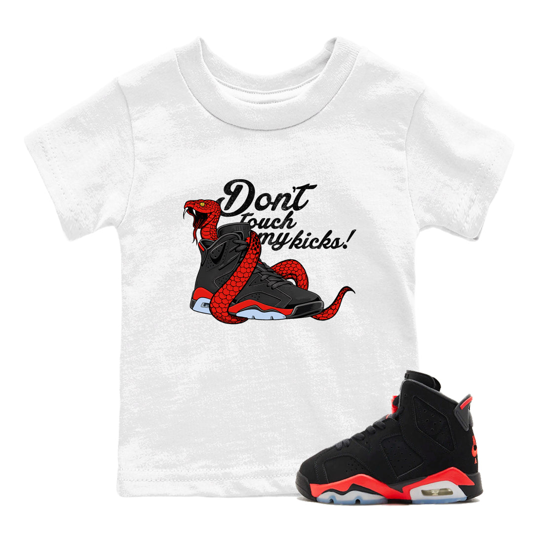 Sneaker match tees – Sneaker Tees To Match Air Jordan 6 Reverse Infrared Shoes – Don't Touch My Kicks Kids T-Shirt White 1