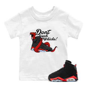 Sneaker match tees – Sneaker Tees To Match Air Jordan 6 Reverse Infrared Shoes – Don't Touch My Kicks Kids T-Shirt White 1