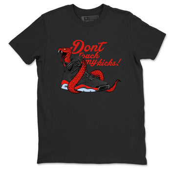 Sneaker match tees – Sneaker Tees To Match Air Jordan 6 Reverse Infrared Shoes – Don't Touch My Kicks Tee Black 2