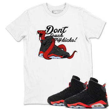 Sneaker match tees – Sneaker Tees To Match Air Jordan 6 Reverse Infrared Shoes – Don't Touch My Kicks Tee White 1