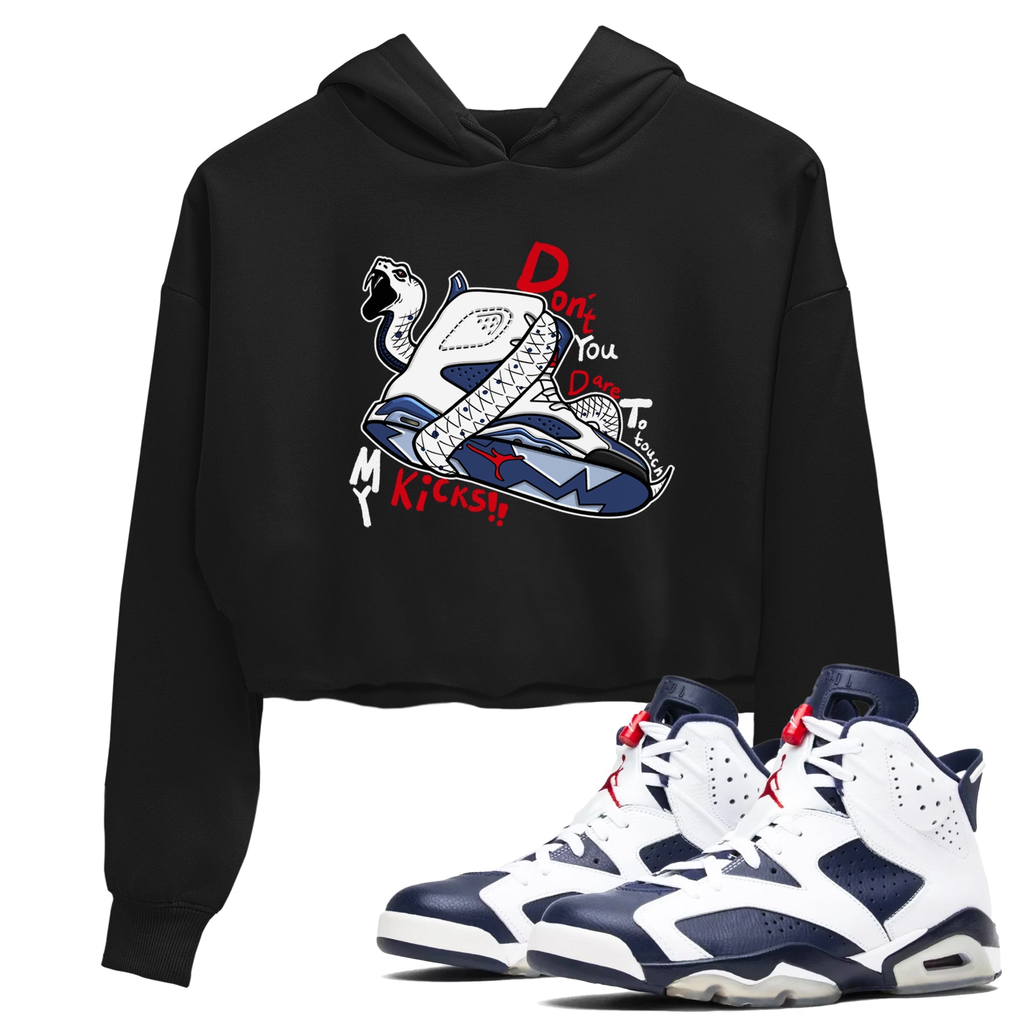 6s White And Midnight Navy shirts to match jordans Don't Touch My Kicks sneaker match tees Air Jordan 6 White And Midnight Navy SNRT Sneaker Tees streetwear brand Black 1 crop tee