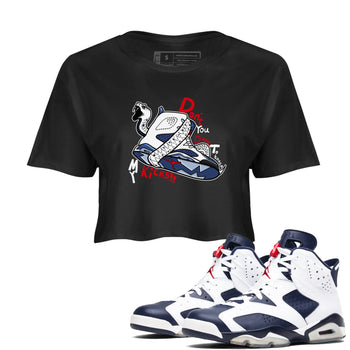 6s White And Midnight Navy shirts to match jordans Don't Touch My Kicks sneaker match tees Air Jordan 6 White And Midnight Navy SNRT Sneaker Tees streetwear brand Black 1 crop tee