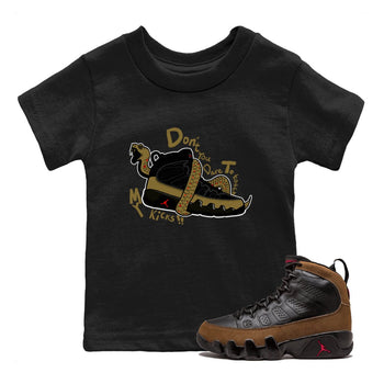 9s Olive shirts to match jordans Don't Touch My Kicks sneaker match tees Air Jordan 9 Olive match shoes to clothes SNRT Sneaker Tees Youth Baby Black 1 tee