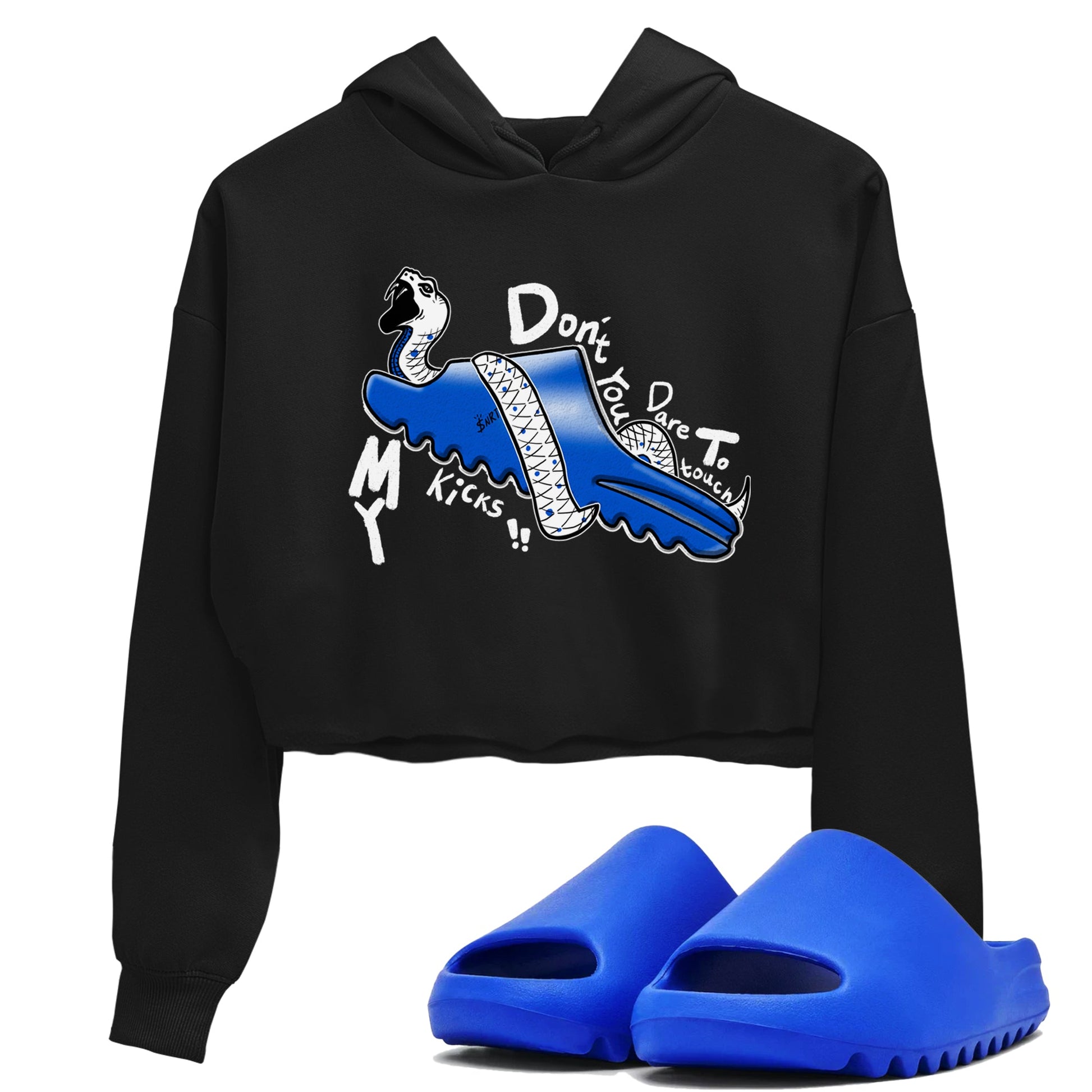 Yeezy Slide Azure shirts to match jordans Don't Touch My Kicks sneaker match tees Yeezy Slide Azure SNRT Sneaker Tees streetwear brand Black 1 crop tee