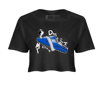 Yeezy Slide Azure shirts to match jordans Don't Touch My Kicks sneaker match tees Yeezy Slide Azure SNRT Sneaker Tees streetwear brand Black 2 crop tee
