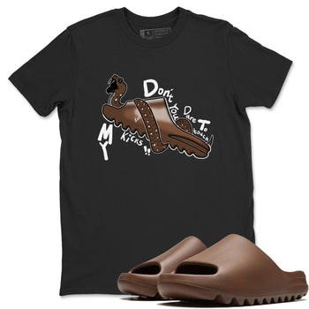 Yeezy Slide Flax shirts to match jordans Don't Touch My Kicks sneaker match tees Yeezy Slide Flax SNRT Sneaker Tees streetwear brand Black 1 unisex cotton tee