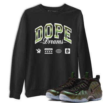 Sneaker match tees – Sneaker Tees To Match Air Foamposite One Pine Green Shoes – Dope Dreams Tee Black 1