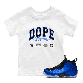 Air Foamposite One Royal shirts to match jordans Dope Dreams sneaker match tees Air Foamposite One Royal SNRT Sneaker Release Tees Youth Baby White 1 crew neck shirts