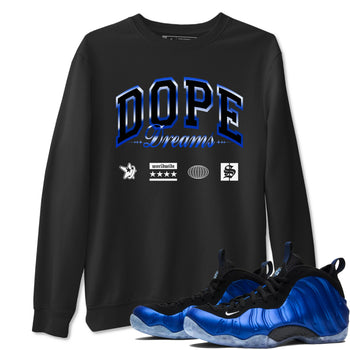 Air Foamposite One Royal shirts to match jordans Dope Dreams sneaker match tees Air Foamposite One Royal SNRT Sneaker Release Tees unisex cotton Black 1 crew neck shirts
