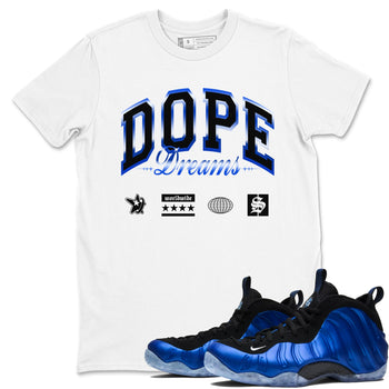 Air Foamposite One Royal shirts to match jordans Dope Dreams sneaker match tees Air Foamposite One Royal SNRT Sneaker Release Tees unisex cotton White 1 crew neck shirts