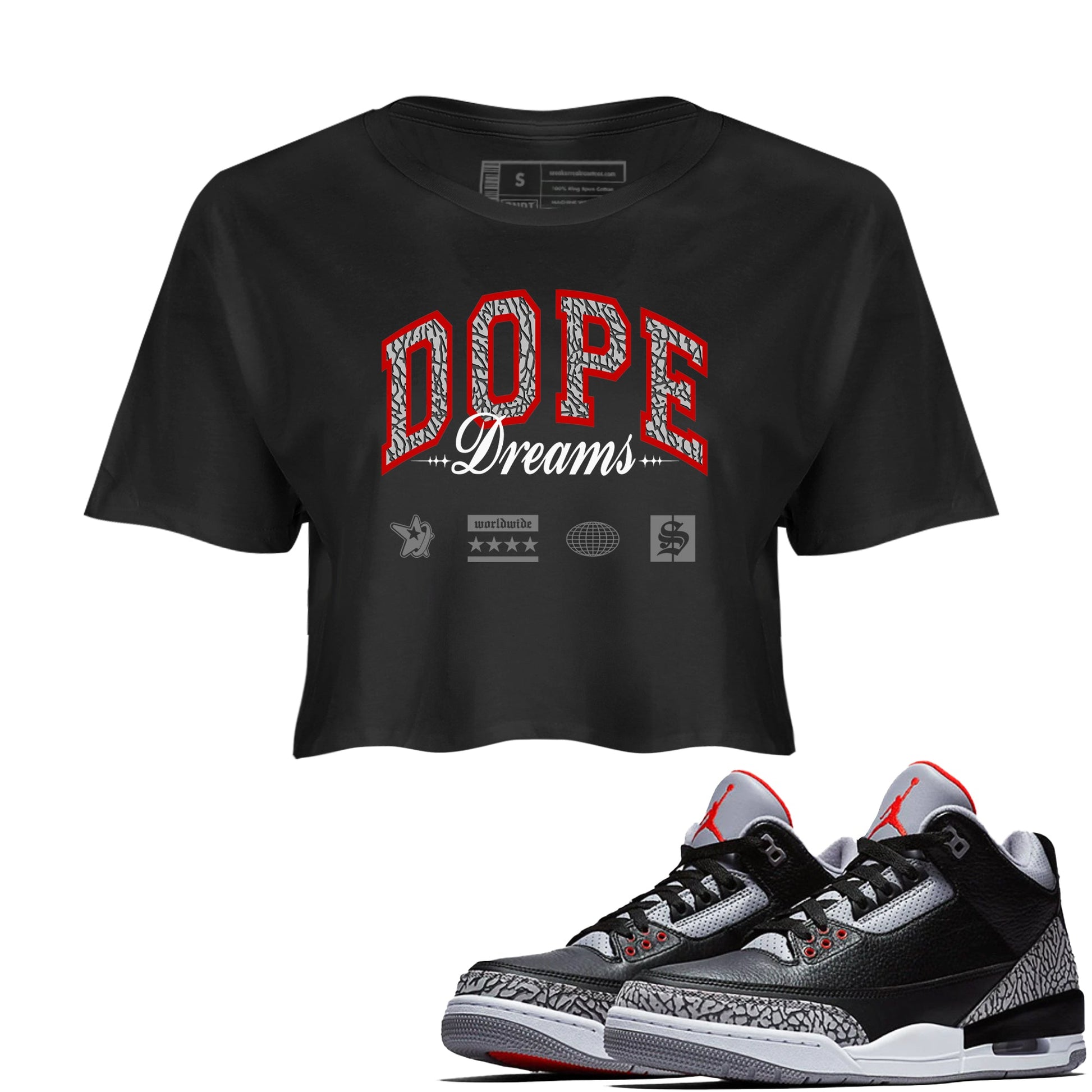 3s Black Cement shirts to match jordans Dope Dreams sneaker match tees Air Jordan 3 Retro OG Black Cement match shoes to clothes SNRT Sneaker Tees unisex cotton Black 1 crop tee