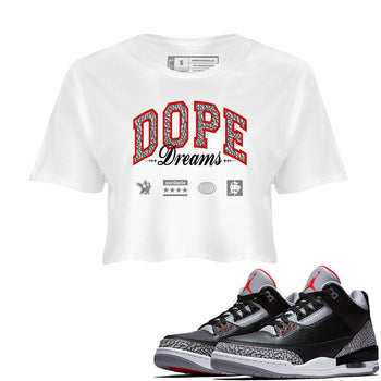 3s Black Cement shirts to match jordans Dope Dreams sneaker match tees Air Jordan 3 Retro OG Black Cement match shoes to clothes SNRT Sneaker Tees unisex cotton White 1 crop tee