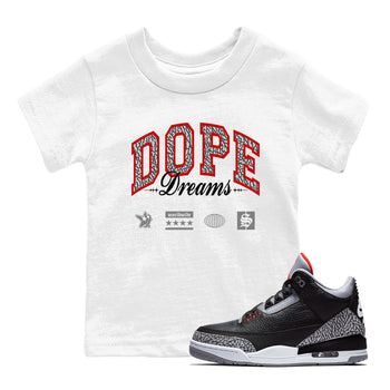 3s Black Cement shirts to match jordans Dope Dreams sneaker match tees Air Jordan 3 Retro OG Black Cement match shoes to clothes SNRT Sneaker Tees Youth Baby White 1 tee