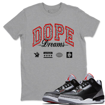 3s Black Cement shirts to match jordans Dope Dreams sneaker match tees Air Jordan 3 Retro OG Black Cement match shoes to clothes SNRT Sneaker Tees unisex cotton Heather Grey 1 shirts