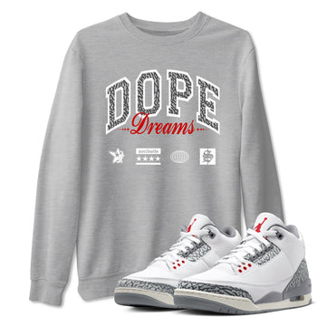 3s Cement Grey shirts to match jordans Dope Dreams sneaker match tees Air Jordan 3 Cement Grey SNRT Sneaker Release Tees unisex cotton Heather Grey 1 crew neck shirts