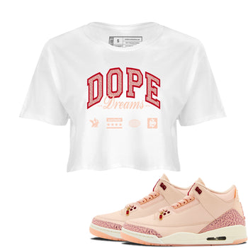 3s Valentines Day shirts to match jordans Dope Dreams best t shirts to wear with jordans Air Jordan 3 Valentines Day match shoes to clothes SNRT Sneaker Tees unisex cotton White 1 crop tee