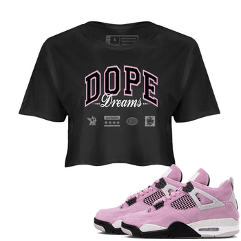 4s Retro Orchid shirts to match jordans Dope Dreams sneaker match tees Air Jordan 4 WMNS Orchid match shoes to clothes SNRT Sneaker Tees unisex cotton Black 1 crop tee