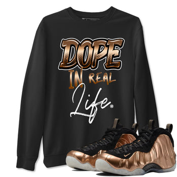 Foams One Metallic Copper shirts to match jordans Dope In Real Life sneaker match tees Air Foamposite One Metallic Copper match shoes to clothes SNRT Sneaker Tees unisex cotton Black 1 shirts