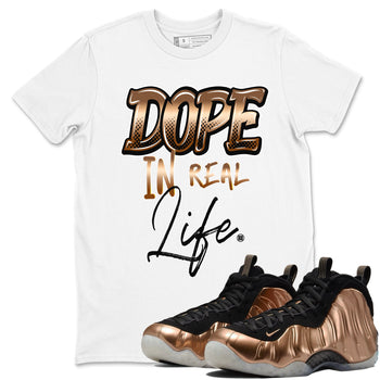 Foams One Metallic Copper shirts to match jordans Dope In Real Life sneaker match tees Air Foamposite One Metallic Copper match shoes to clothes SNRT Sneaker Tees unisex cotton White 1 shirts
