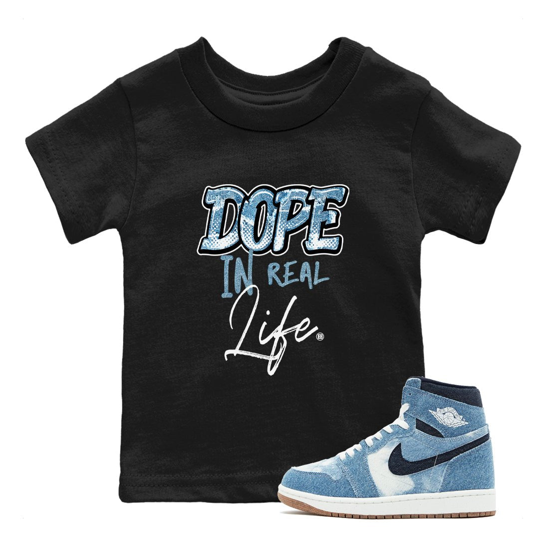 1s Denim shirts to match jordans Dope In Real Life sneaker match tees Air Jordan 1 Denim SNRT Sneaker Tees streetwear brand Baby and Youth Black 1 cotton tee