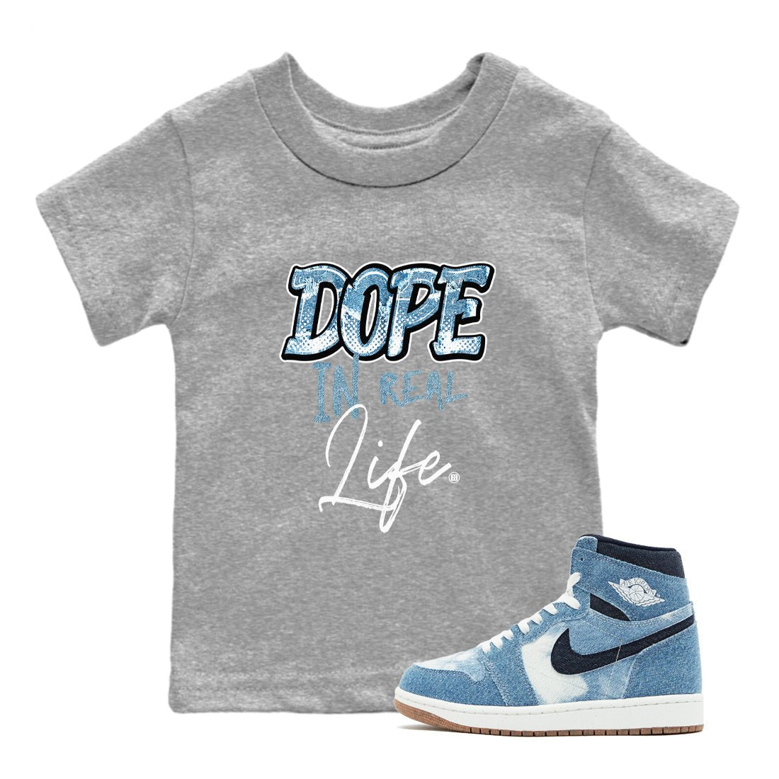 1s Denim shirts to match jordans Dope In Real Life sneaker match tees Air Jordan 1 Denim SNRT Sneaker Tees streetwear brand Baby and Youth Heather Grey 1 cotton tee