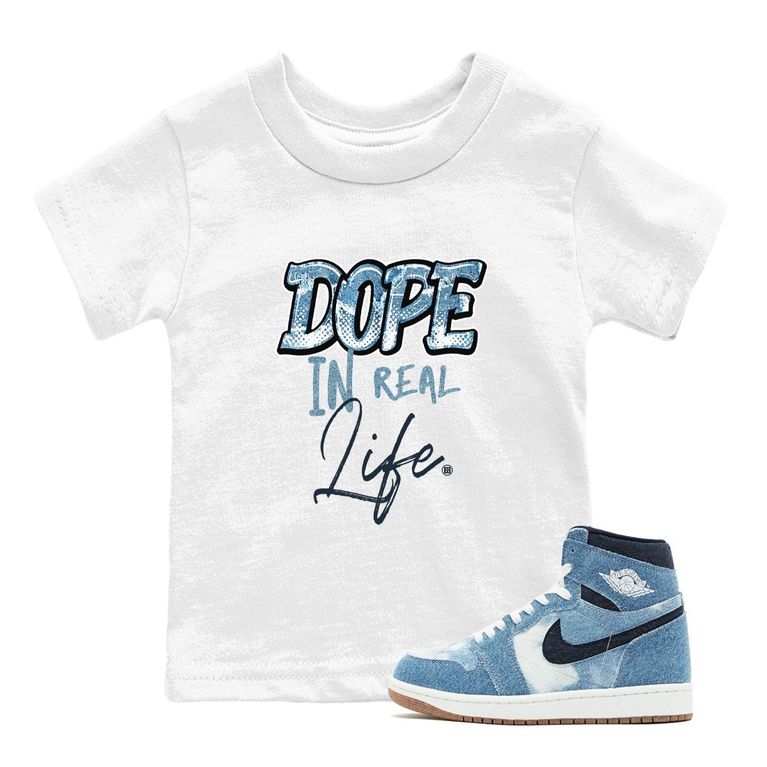 1s Denim shirts to match jordans Dope In Real Life sneaker match tees Air Jordan 1 Denim SNRT Sneaker Tees streetwear brand Baby and Youth White 1 cotton tee