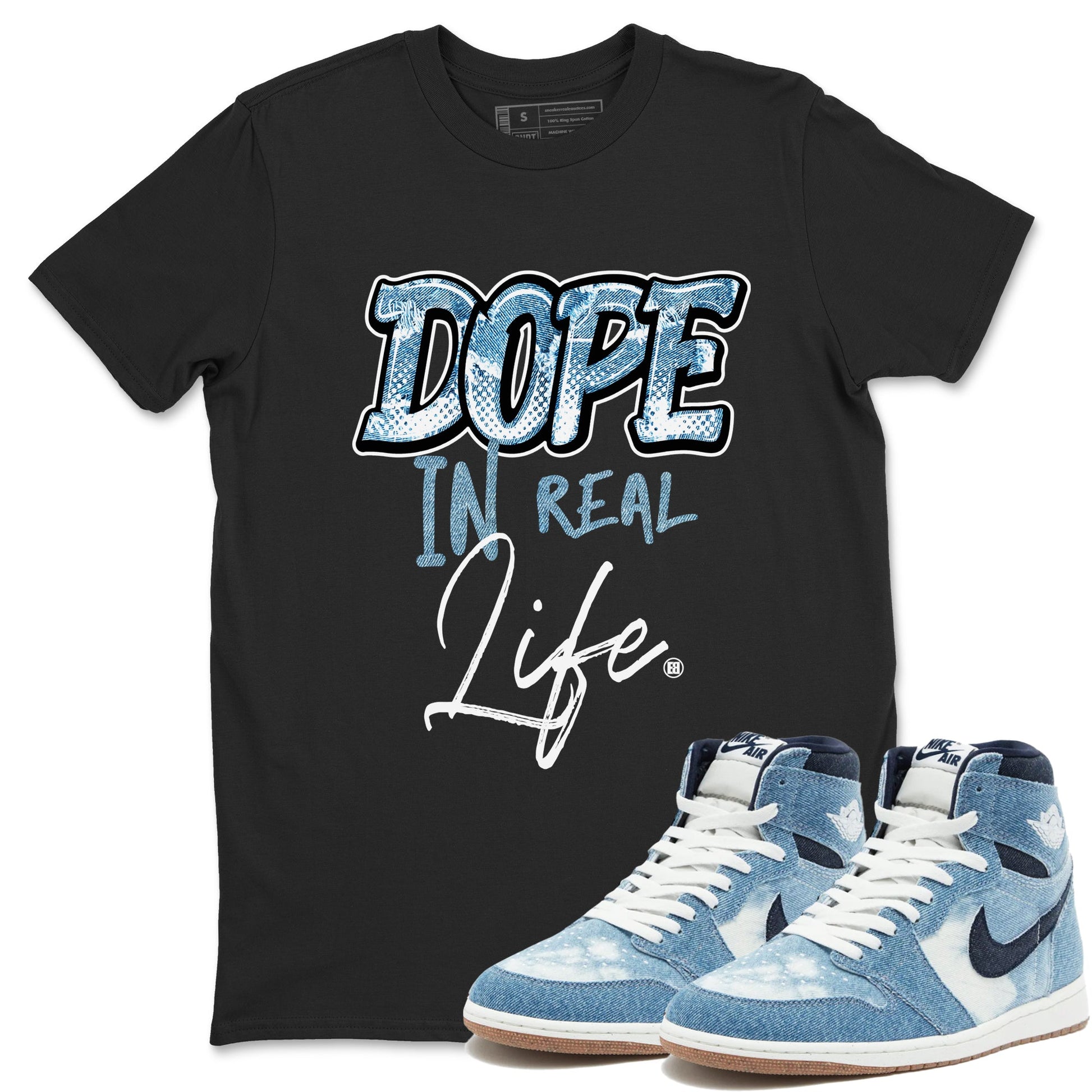 1s Denim shirts to match jordans Dope In Real Life sneaker match tees Air Jordan 1 Denim SNRT Sneaker Tees streetwear brand Black 1 unisex cotton tee