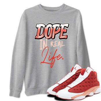 13s Dune Red shirts to match jordans Dope In Real Life sneaker match tees Air Jordan 13 Dune Red SNRT Sneaker Tees streetwear brand Heather Grey 1 unisex cotton tee