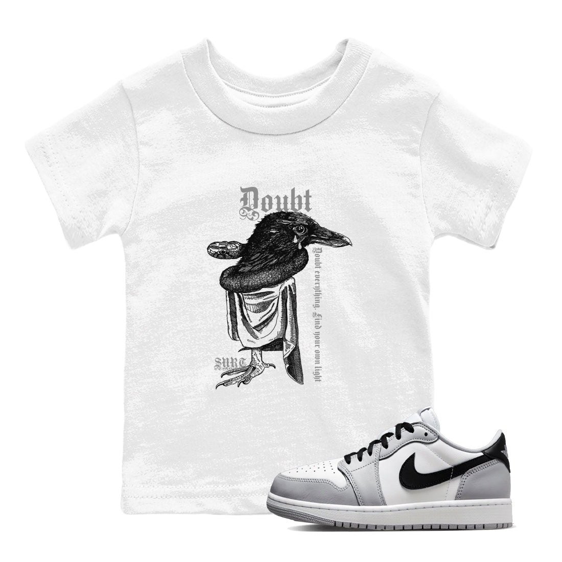 AJ1 Wolf Grey shirts to match jordans Doubt Everything sneaker match tees Air Jordan 1 Wolf Grey SNRT Sneaker Tees streetwear brand Baby and Youth White 1 cotton tee