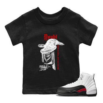Air Jordan 12 Red Taxi shirts to match jordans Doubt Everything sneaker match tees 12s Red Taxi SNRT sneaker release tees baby toddler Black 1 cotton Shirt