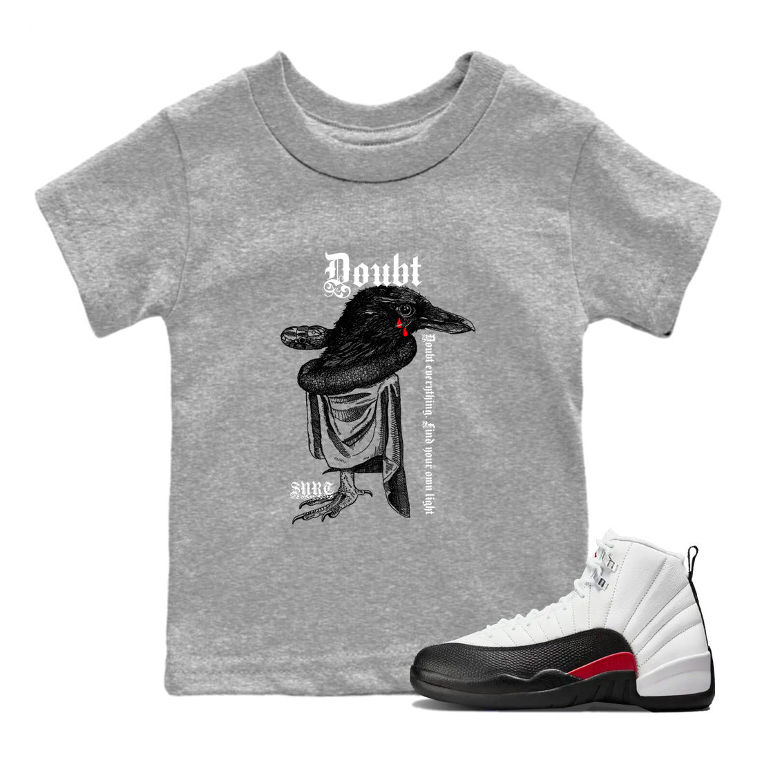 Air Jordan 12 Red Taxi shirts to match jordans Doubt Everything sneaker match tees 12s Red Taxi SNRT sneaker release tees baby toddler Heather Grey 1 cotton Shirt