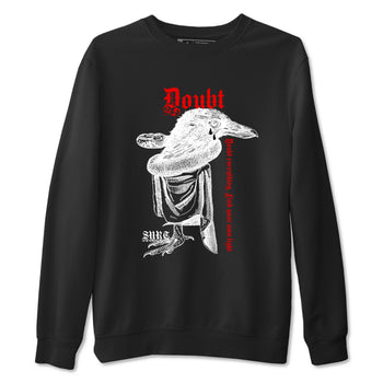 Air Jordan 12 Red Taxi shirts to match jordans Doubt Everything sneaker match tees 12s Red Taxi SNRT sneaker release Tees unisex cotton Black 2 crew neck shirt