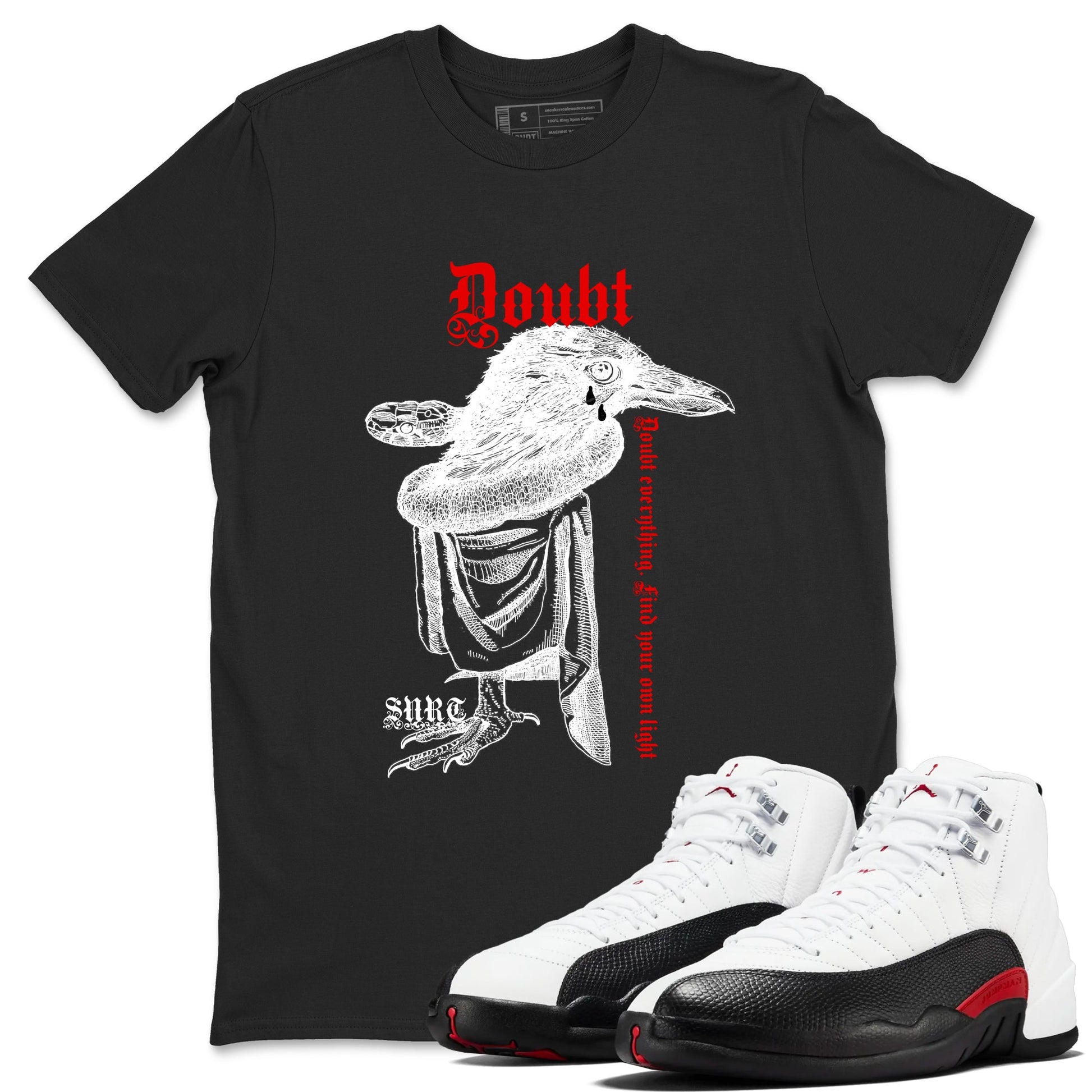 Air Jordan 12 Red Taxi shirts to match jordans Doubt Everything sneaker match tees 12s Red Taxi SNRT sneaker release Tees unisex cotton Black 1 crew neck shirt