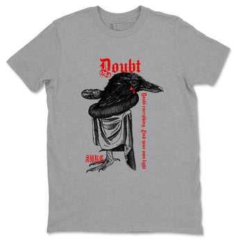 Air Jordan 12 Red Taxi shirts to match jordans Doubt Everything sneaker match tees 12s Red Taxi SNRT sneaker release Tees unisex cotton Heather Grey 2 crew neck shirt