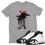 Air Jordan 14 Black Toe t shirts to match sneakers Doubt Everything sneaker match tees 14s Black Toe sneaker match tee SNRT Sneaker Tees unisex cotton Heather Grey 1 shirts