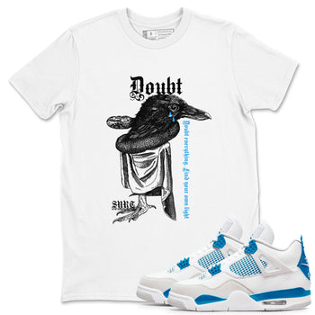 4s Military Blue shirt to match jordans Doubt Everything sneaker tees Air Jordan 4 Military Blue SNRT Sneaker Release Tees unisex cotton White 1 crew neck shirt